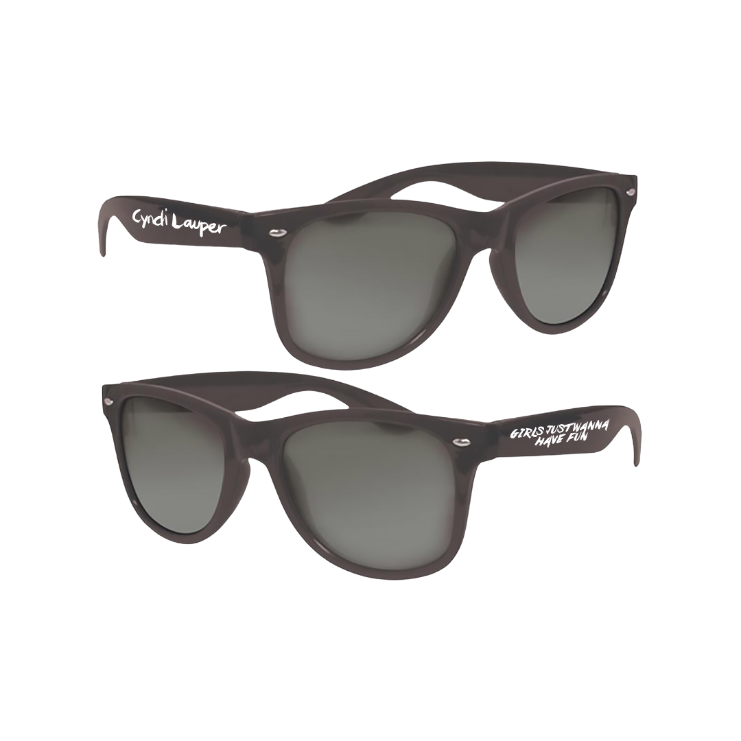Girls Just Wanna Have Fun Sunglasses